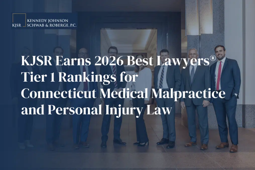 KJSR Earns 2026 Best Lawyers® Tier 1 Rankings for Connecticut Medical Malpractice and Personal Injury Law