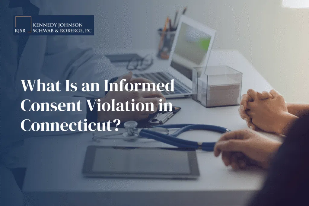 What Is an Informed Consent Violation in Connecticut